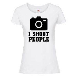 Дамска тениска-  I SHOOT PEOPLE